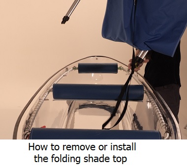 how to remove or install the shade top on the clear kayak